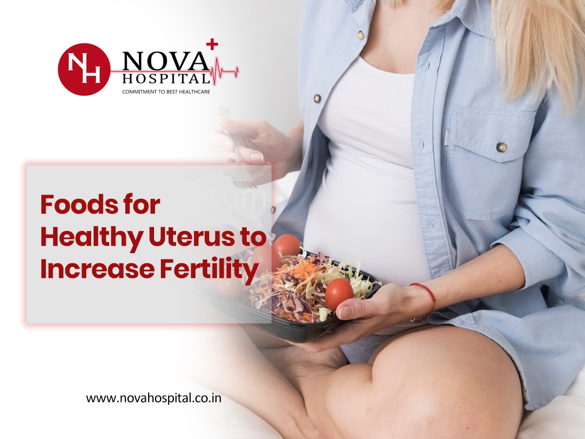 Foods for Healthy Uterus To Increase Fertility