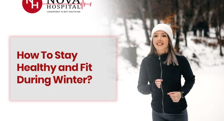 How To Stay Healthy and Fit During Winter?